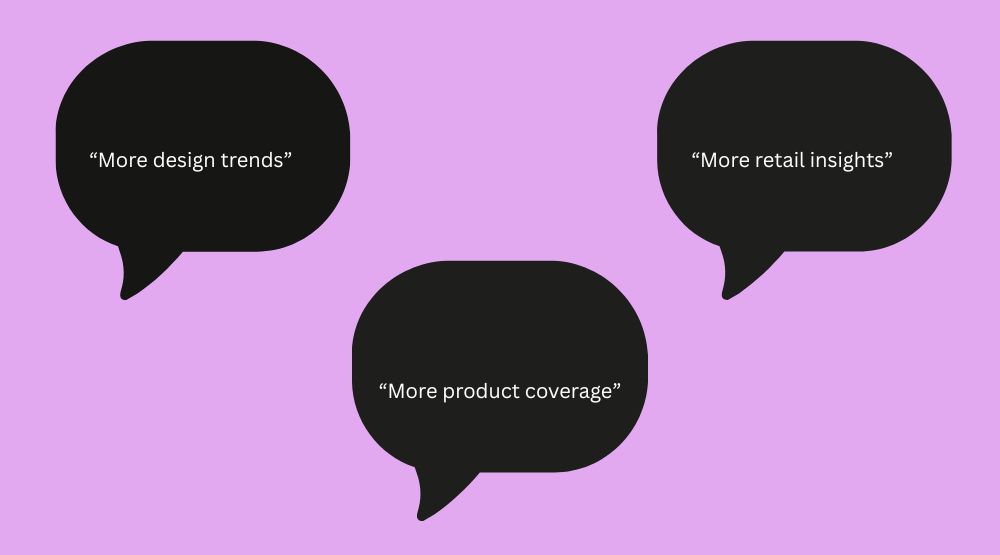 Your insights will help guide the stories we tell