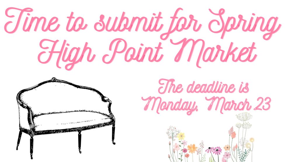 It’s time to submit your new products for April’s High Point Market It’s time to submit your new products for April’s High Point Market