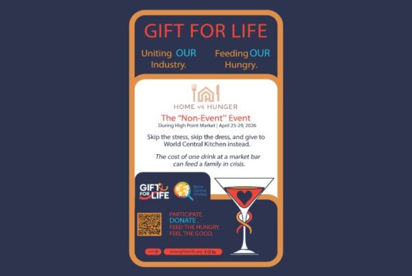 Skip the party, feed a family: Gift for Life&rsquo;s &ldquo;Non-Event&rdquo; returns to High Point Market