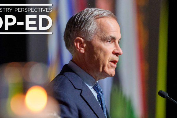 Industry Perspectives Op-Ed: Where are the provinces in Carney&rsquo;s &lsquo;Team Canada Strong&rsquo; initiative?